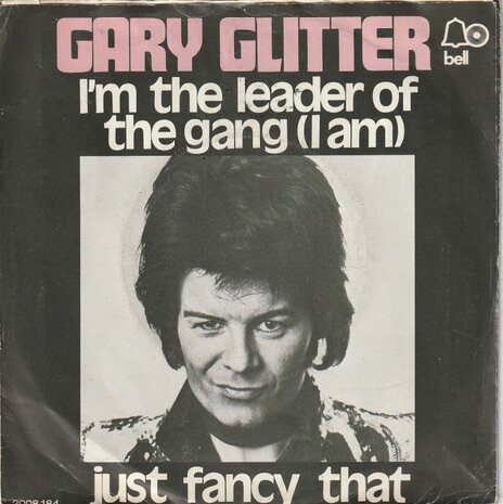 Gary Glitter - I'm the leader of the gang + Just fancy that (Vinylsingle)