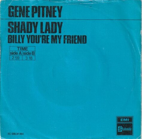 Gene Pitney - Shady lady + Billy. you're my friend (Vinylsingle)