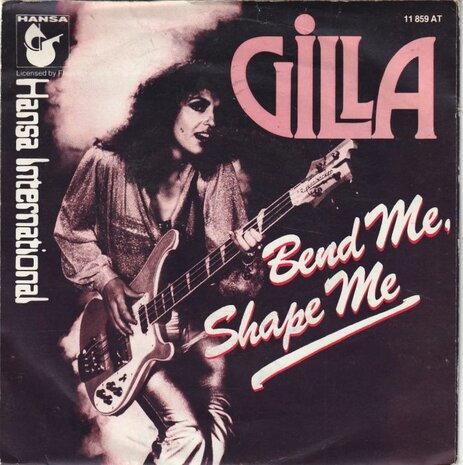 Gilla - Bend me shape me + The river sings (Vinylsingle)