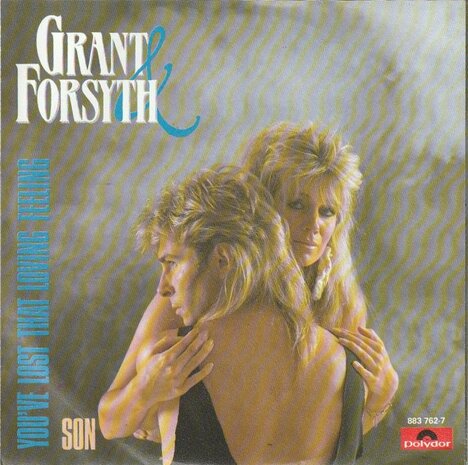 Grant & Forsyth - You've lost that loving feeling + Son (Vinylsingle)