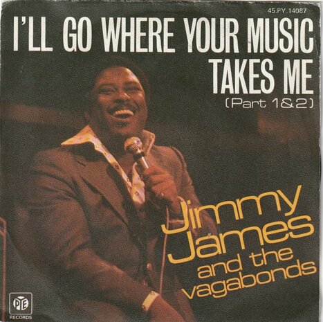 Jimmy James - I'll go where the music takes me + (part II) (Vinylsingle)