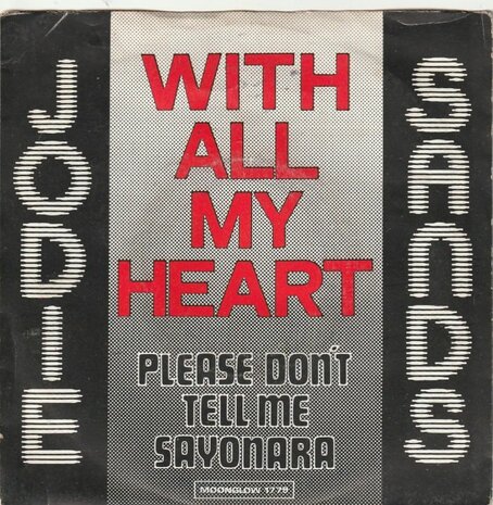 Jodie Sands - With all my heart + Please don't tell me Sayonara (Vinylsingle)