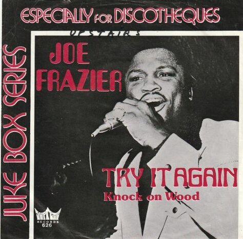 Joe Frazier - Try It Again + Knock On Wood (Vinylsingle)