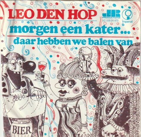 Leo den Hop - Morgen een kater + Daar hebben we balen van (Vinylsingle)