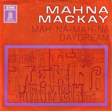 Mahna Mackay - Mah-na-mah-na + Daydream (Vinylsingle)