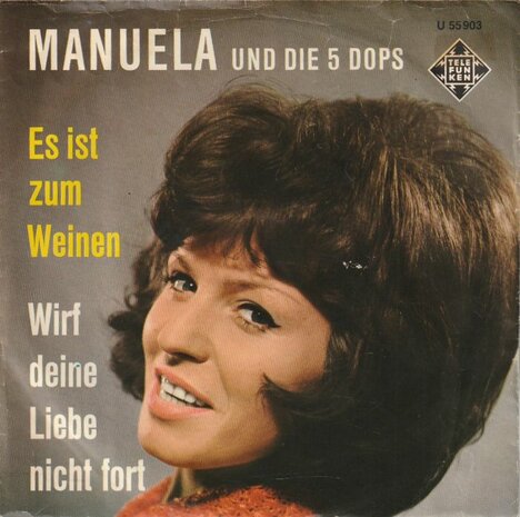 Manuela - Es ist zum weinen + Wirf deine liebe nicht fort (Vinylsingle)