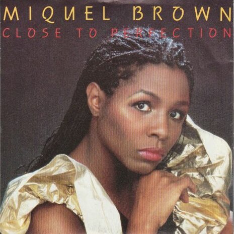 Miquel Brown - Close to perfection + Instr. (Vinylsingle)