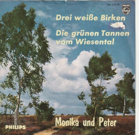 Monika Und Peter - Die Grunen Tannen Vom Wiesenta + Drei Weisse Birken (Vinylsingle)