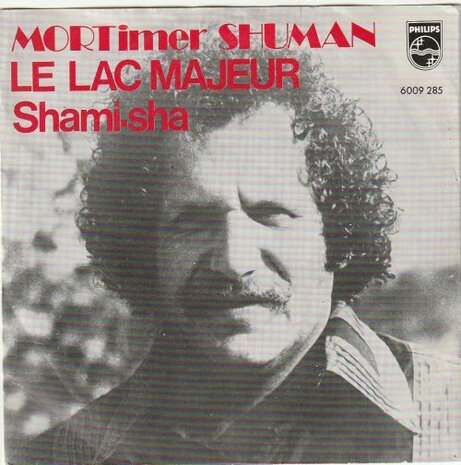 Mortimer Shuman - Le lac majeur + Shami-sha (Vinylsingle)