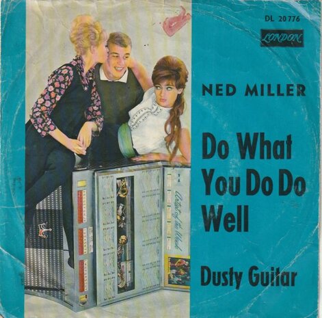 Ned Miller - Do what you do do well + Dusty guitar (Vinylsingle)