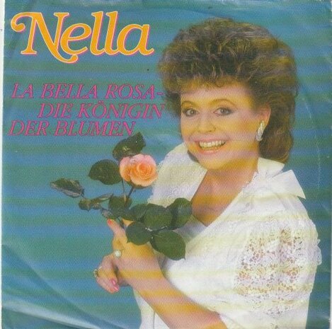 Nella - La Bella Rosa + Wir Tanzen La Bambole (Vinylsingle)