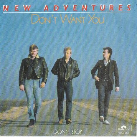 New Adventures - Don't want you + Don't stop (Vinylsingle)