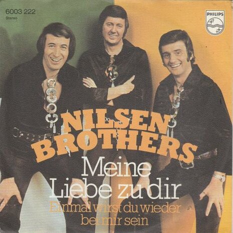 Nilsen Brothers - Meine Liebe Zu Dir + Einmal Wirst Du Wieder Bei Mir Sein (Vinylsingle)