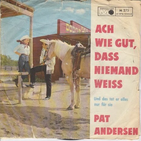 Pat Andersen - Ach wie gut, dass niemand weiss + Und das tat er alles nur fur sie (Vinylsingle)