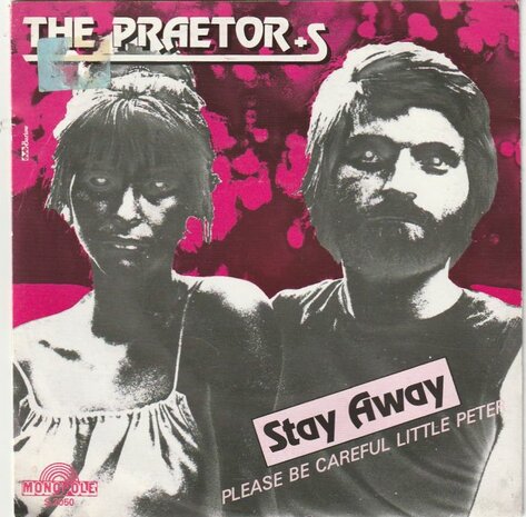 Praetors - Stay Away + Please Be Careful Little Peter (Vinylsingle)