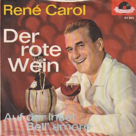 Rene Carol - Der Rote Wein + Auf Der Insel Bell' Amore (Vinylsingle)