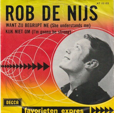 Rob de Nijs - Want zij begrijpt me + Kijk niet om (Vinylsingle)