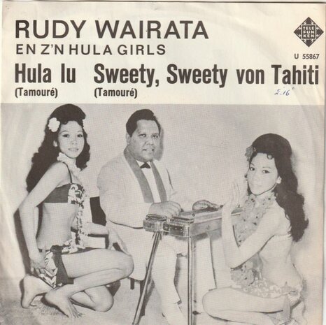 Rudy Wairata - Hula Lu + Sweety, Sweety Von Tahiti (Vinylsingle)