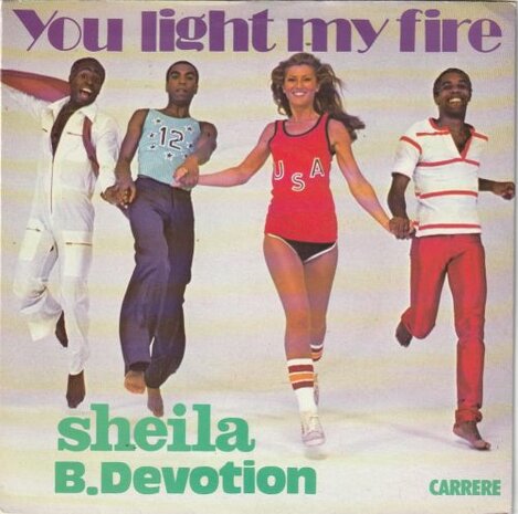 Sheila B. Devotion - You light my fire + Gimme your loving (Vinylsingle)