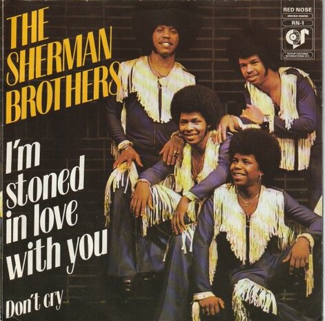 Sherman Brothers - I'm stoned in love with you + Don't cry (Vinylsingle)