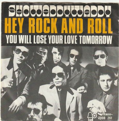 Showaddywaddy - Hey rock and roll + You will lose your love (Vinylsingle)