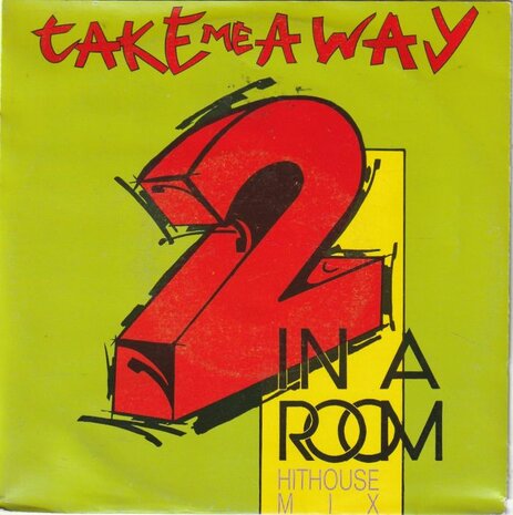 Two in a Room - Take Me Away + Seeking For Birds!! (Vinylsingle)