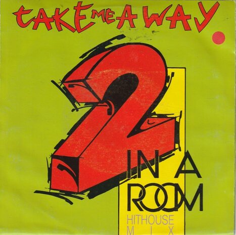 Two in a Room - Take Me Away + Seeking For Birds!! (Vinylsingle)