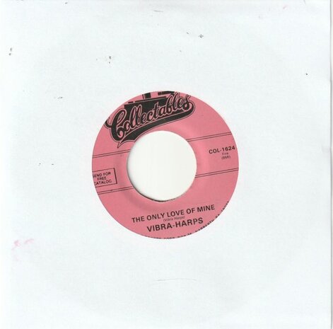 Vibra-Harps - The Only Love Of Mine + Be My Dancing Pardner (Vinylsingle)