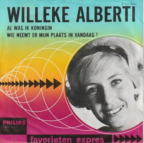 Willeke Alberti - Al was ik koningin + Wie neemt er mijn? (Vinylsingle)