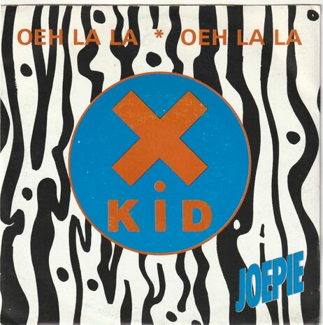 X-Kid - Oeh La La + (Instrumental) (Vinylsingle)