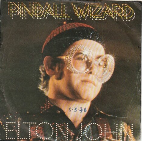 Elton John - Pinball wizzard + Take me to the pilot (Vinylsingle)