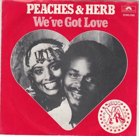 Peaches & Herb - We've got love + Four's a traffic Jam (Vinylsingle)