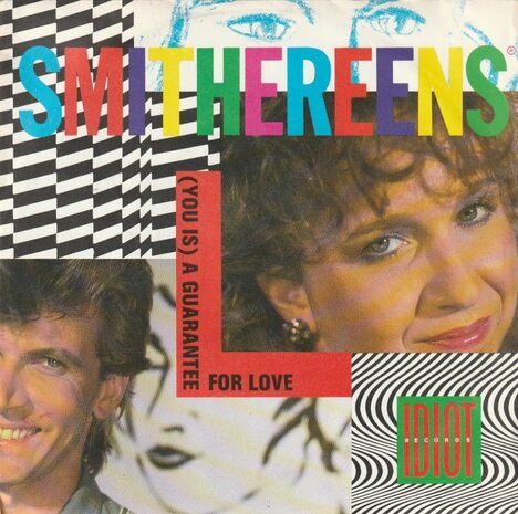 Smithereens - A guarantee for love + Promiscious (Vinylsingle)