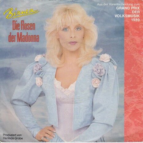 Bianca - Die rosen der Madonna + Die hirtenflote (Vinylsingle)