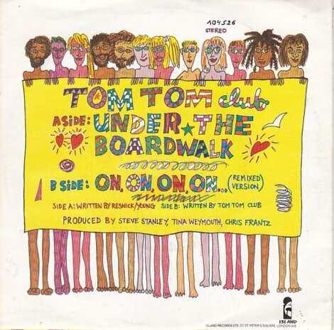 Tom Tom Club - Under the boardwalk + On. on. on. on (Vinylsingle)