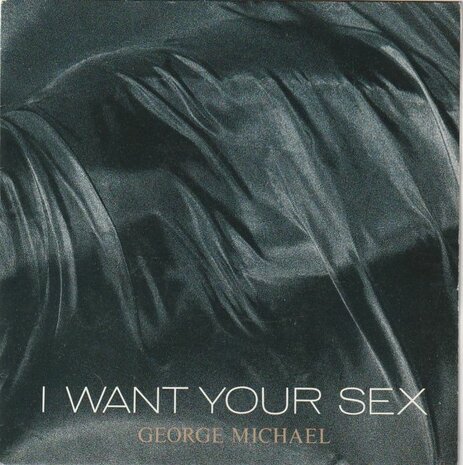 George Michael - I want your sex + Rhythm 2 brass in love) (Vinylsingle)