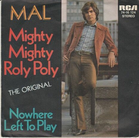 Mal - Mighty mighty roly poly + Nowhere left to play (Vinylsingle)