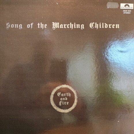 Earth & Fire - Song Of The Marching Children (Vinyl LP)