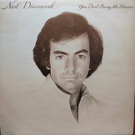 Neil Diamond - You Don't Bring Me Flowers (Vinyl LP)