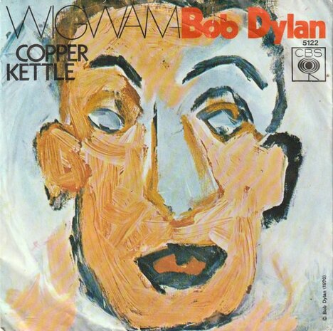 Bob Dylan - Wigwam + Copper kettle (Vinylsingle)