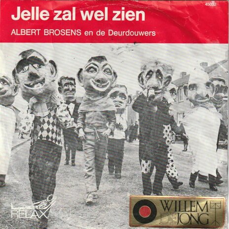 Albert Brosens - Jelle zal wel zien + Smeer toch op tijd uw kelen (Vinylsingle)