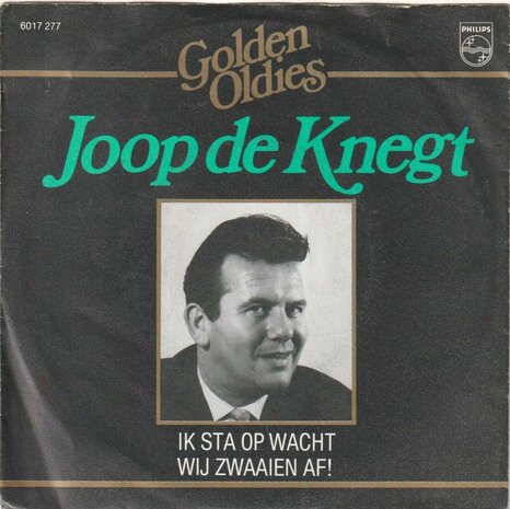 Joop de Knegt - Ik sta op wacht + Wij zwaaien af (Vinylsingle)